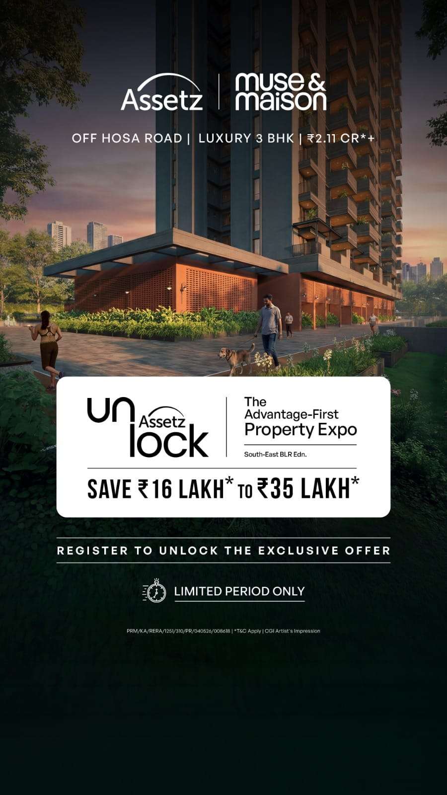 Assetz Muse & Maison — Unlock the Advantage-First Property Expo · 128 keys, off Hosa Road · Save ₹16 Lakh to ₹35 Lakh*